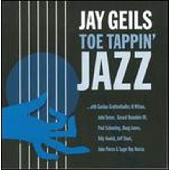 Pre-Owned Toe Tappin' Jazz (CD 0098374025521) by Jay Geils