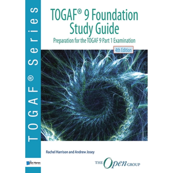 Pre-Owned Togaf (R) 9 Foundation Study Guide (Paperback) by Van Haren Publishing (Editor)