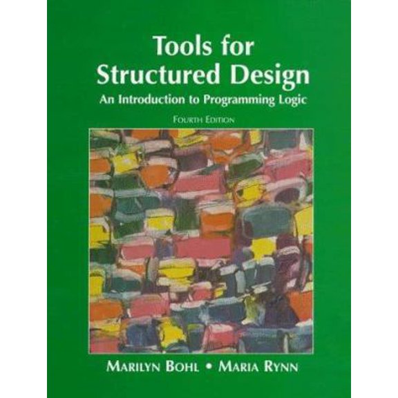 Pre-Owned Tools for Structured Design: An Introduction to Programming Logic (Paperback) 0136264662 9780136264668