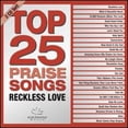 thumbnail image 1 of Pre-Owned Top 25 Praise Songs: Reckless Love (CD 0738597262920) by Maranatha! Music, 1 of 1