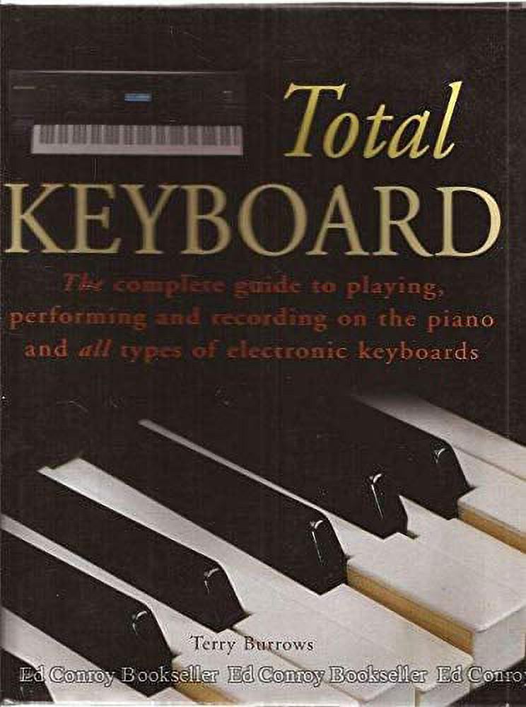 PreOwned Total Keyboard, the complete guide to playing, performing and