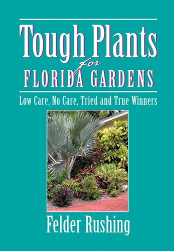 Pre-Owned Tough Plants for Florida Gardens (Paperback) 1591861209 9781591861201