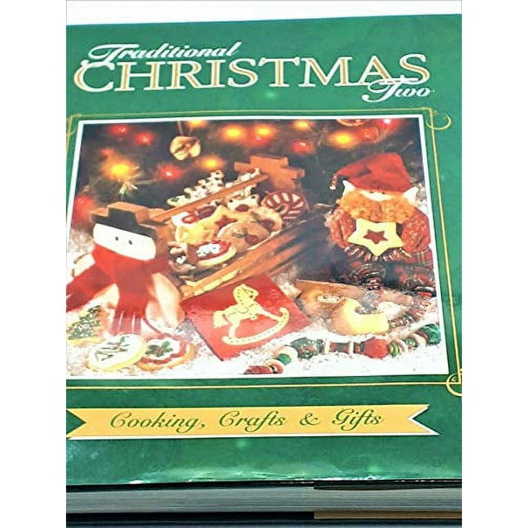 Traditional Christmas Cooking, Crafts & Gifts