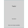 thumbnail image 1 of Pre-Owned Trailin' (Paperback) 044688717X 9780446887175, 1 of 1