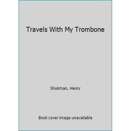 Pre-Owned Travels With My Trombone (Hardcover) 0517593602