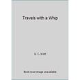 thumbnail image 1 of Pre-Owned Travels with a Whip (Hardcover) 0739423673 9780739423677, 1 of 1