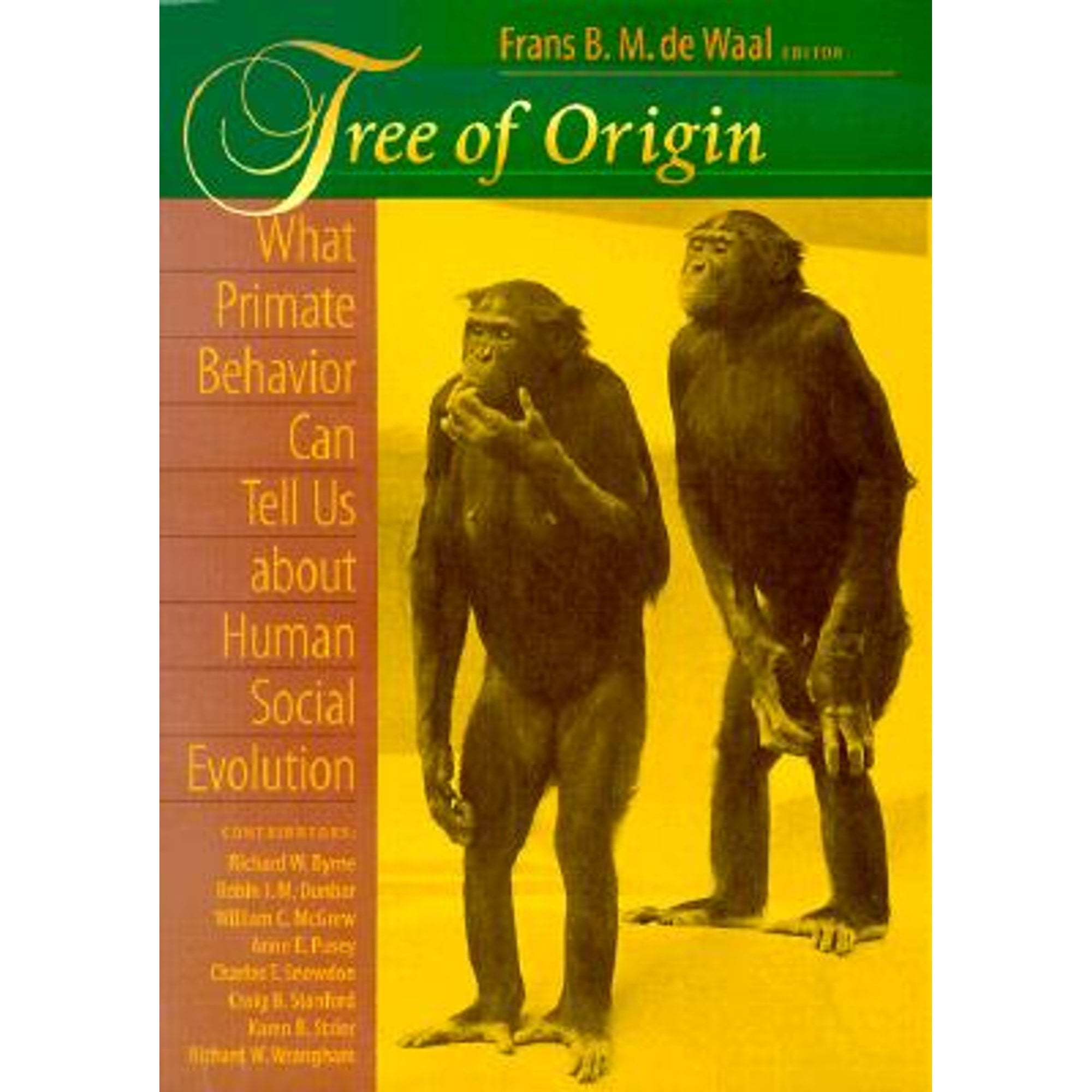 PreOwned Tree of Origin What Primate Behavior Can Tell Us about Human