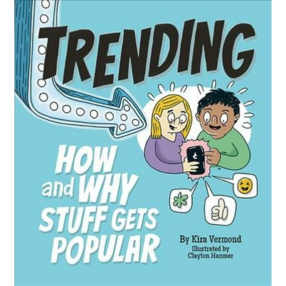 Pre-Owned Trending: How and Why Stuff Gets Popular (Hardcover) by Kira Vermond, Clayton Hanmer