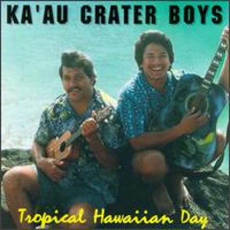 Pre-Owned Tropical Hawaiian Day (CD 0734015000082) by Ka'au Crater Boys