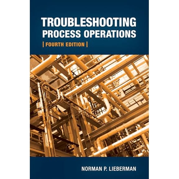 Pre-Owned Troubleshooting Process Operations, 9781593701765, 1593701764, Hardcover, 4 edition