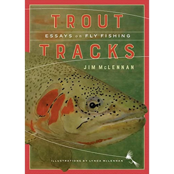 Pre-Owned Trout Tracks: Essays on Fly Fishing (Paperback) 1771603658 9781771603652