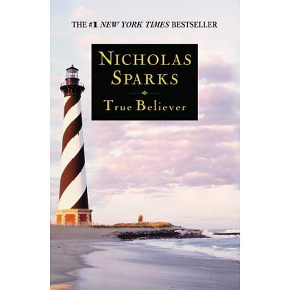 Pre-Owned True Believer (Paperback 9780446696517) by Nicholas Sparks