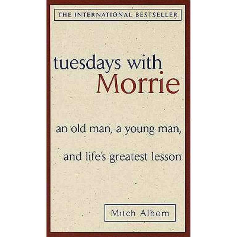 Tuesdays with Morrie by Mitch Albom, Hardcover