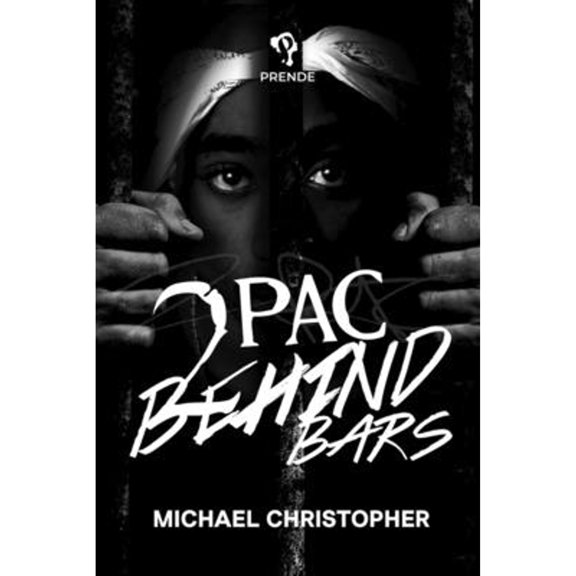 Pre-Owned Tupac Behind Bars (Hardcover) by Michael Christopher