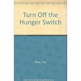 thumbnail image 1 of Pre-Owned Turn Off the Hunger Switch Paperback - USED, 1 of 1