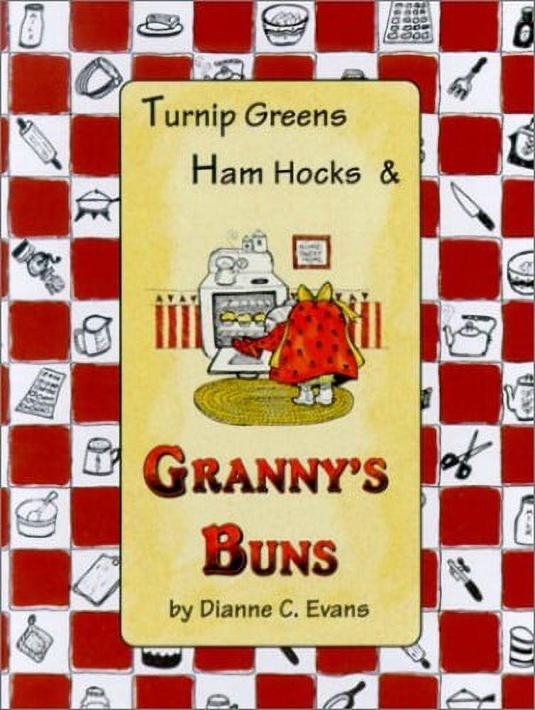 PreOwned Turnip Greens, Ham Hocks & Granny's Buns Paperback