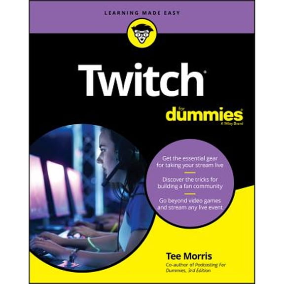 Pre-Owned Twitch for Dummies (Paperback 9781119540267) by Tee Morris
