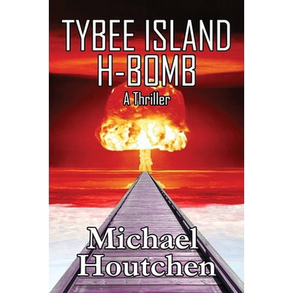 Pre-Owned Tybee Island H-Bomb (Paperback) 1948042789 9781948042789