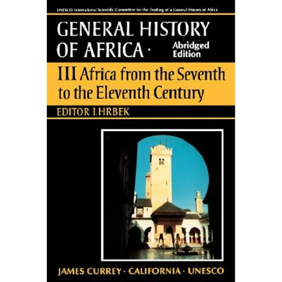 Pre-Owned UNESCO General History of Africa, Vol. III, Abridged Edition: Africa from the Seventh to (Paperback 9780520066984) by M El Fasi