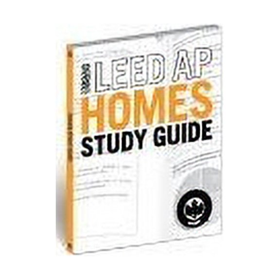 Pre-Owned USGBC LEED AP Homes Study Guide (Paperback) 1932444254 9781932444254