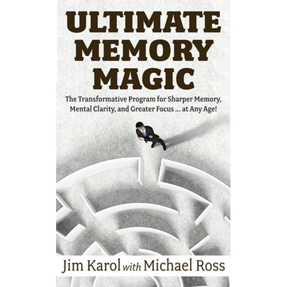 Pre-Owned Ultimate Memory Magic: The Transformative Program for Sharper Memory, Mental Clarity, and Greater Focus . . . at Any Age! (Library Binding) 143287330X 9781432873301