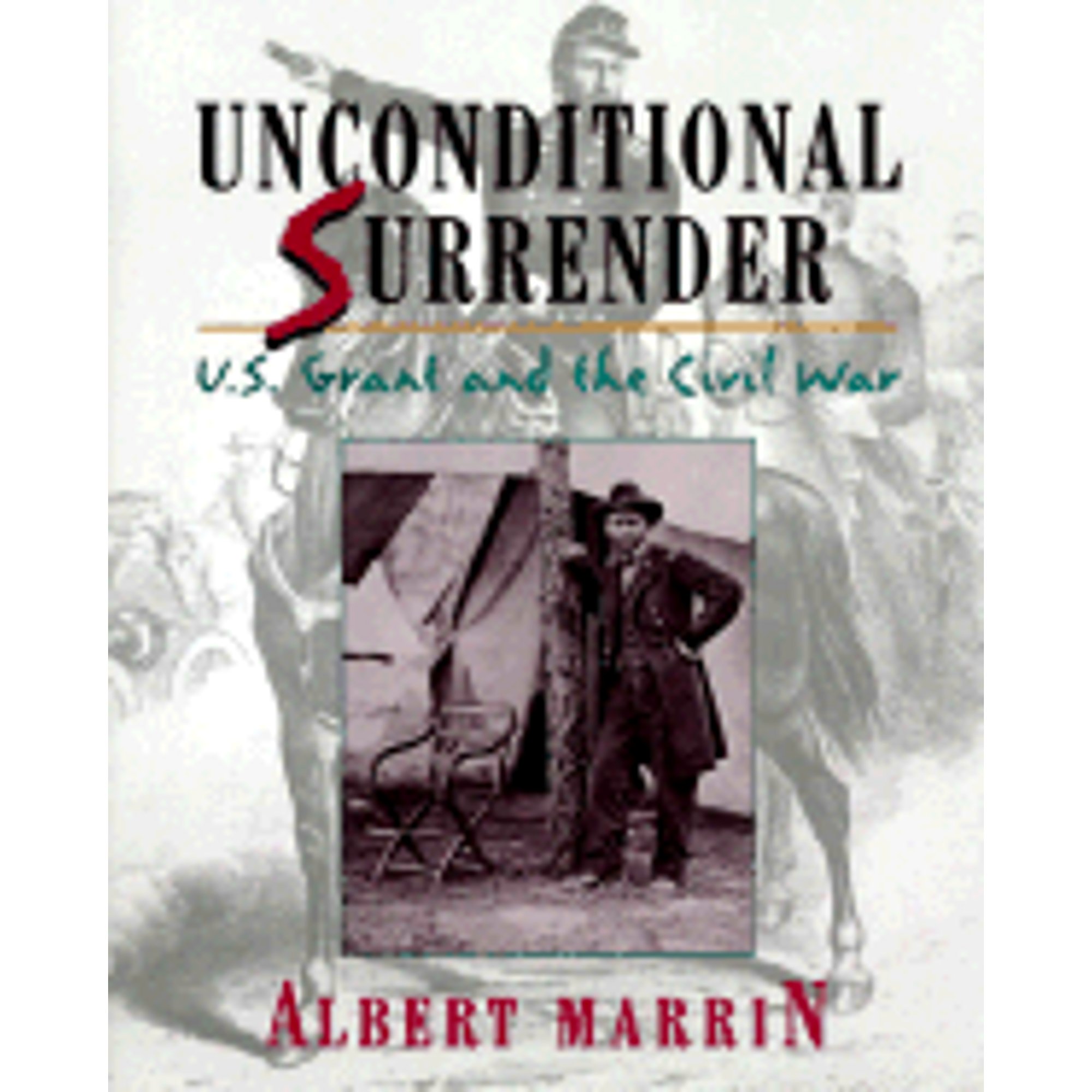 PreOwned Unconditional Surrender U.S. Grant and the Civil War (Hardcover 9780689318375) by