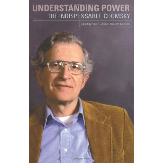 Pre-Owned Understanding Power: The Indispensible Chomsky: The Indispensable Chomsky Paperback