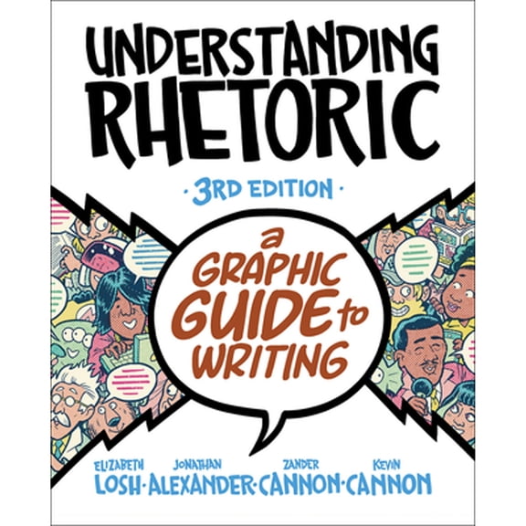 Pre-Owned Understanding Rhetoric: A Graphic Guide to Writing (Paperback) 1319244998 9781319244996