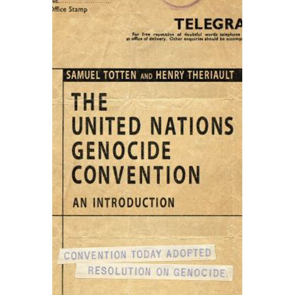 Pre-Owned The United Nations Genocide Convention: An Introduction (Paperback) by Samuel Totten, Henry C Theriault