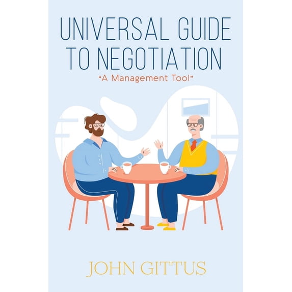 Pre-Owned Universal Guide to Negotiation (Paperback) 1398457116 9781398457119
