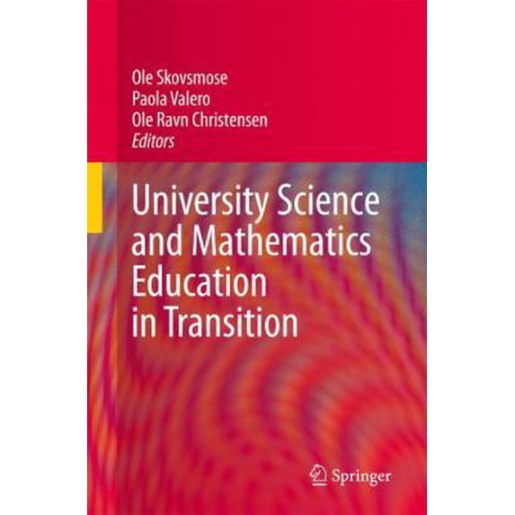 Pre-Owned University Science and Mathematics Education in Transition (Paperback) 144193541X 9781441935410