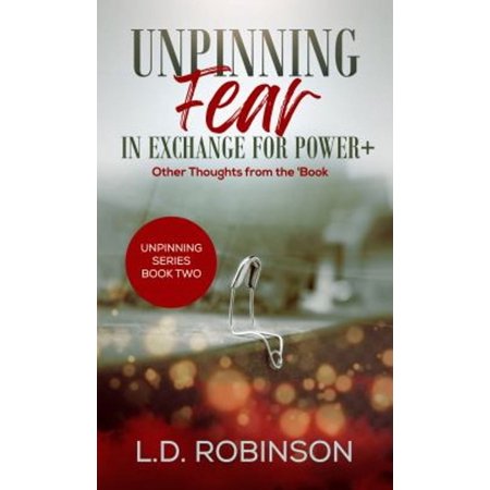 Pre-Owned Unpinning Fear in Exchange for Power+: Other Thoughts from the 'Book (Paperback) 1946981885 9781946981882