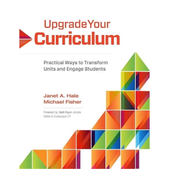 Pre-Owned Upgrade Your Curriculum: Practical Ways to Transform Units and Engage Students (Paperback) 1416614907 9781416614906