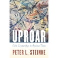 thumbnail image 1 of Pre-Owned Uproar: Calm Leadership in Anxious Times (Paperback) 1538116537 9781538116531, 1 of 1