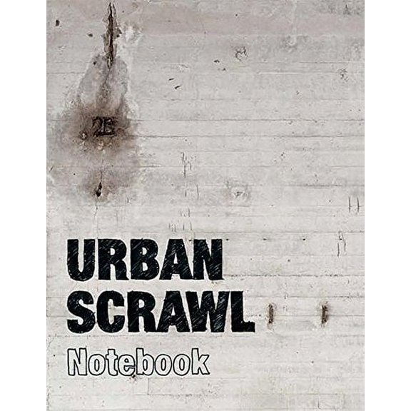Pre-Owned Urban Scrawl: Notebook (Hardcover) by Bianca Dyroff