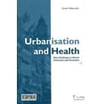 thumbnail image 1 of Pre-Owned Urbanisation and Health: New Challenges in Health Promotion and Prevention (Hardcover) 8274772083 9788274772083, 1 of 1