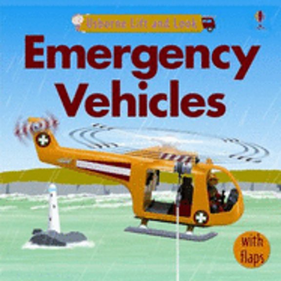 Pre-Owned Usborne Lift and Look Emergency Vehicles (Hardcover) by Felicity Brooks