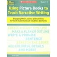 thumbnail image 1 of Pre-Owned Using Picture Books to Teach Narrative Writing Grades 1-3: Engaging Mini-Lessons and Activities to Teach Students about Key Story Elements (Paperback) 0439513790 9780439513791, 1 of 1