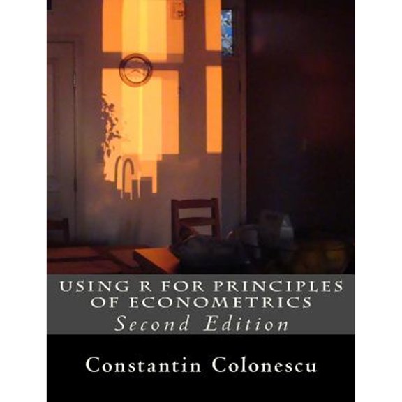 Pre-Owned Using R for Principles of Econometrics (Paperback 9781983486562) by Constantin Colonescu