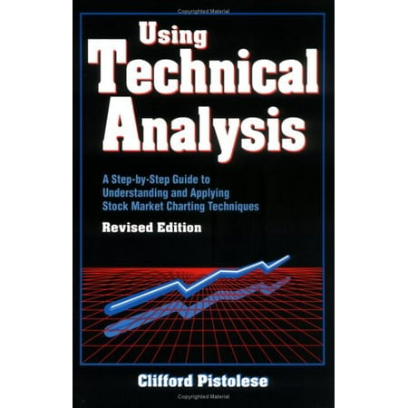 Pre-Owned Using Technical Analysis: A Step-by-Step Guide to Understanding and Applying Stock Market Charting Techniques, Revised Edition Paperback