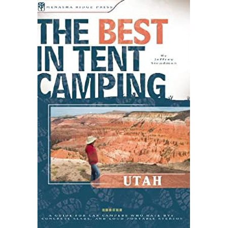 Pre-Owned Utah : A Guide for Car Campers Who Hate RVs, Concrete Slabs, and Loud Portable Stereos 9780897326476