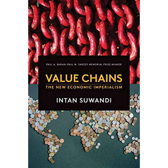 Pre-Owned Value Chains : The New Economic Imperialism (Paperback) 9781583677810