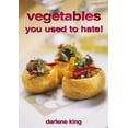 thumbnail image 1 of Vegetables You Used to Hate! Paperback, 1 of 1