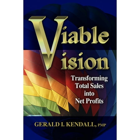 Viable Vision : Transforming Total Sales into New Profits, Used [Paperback]