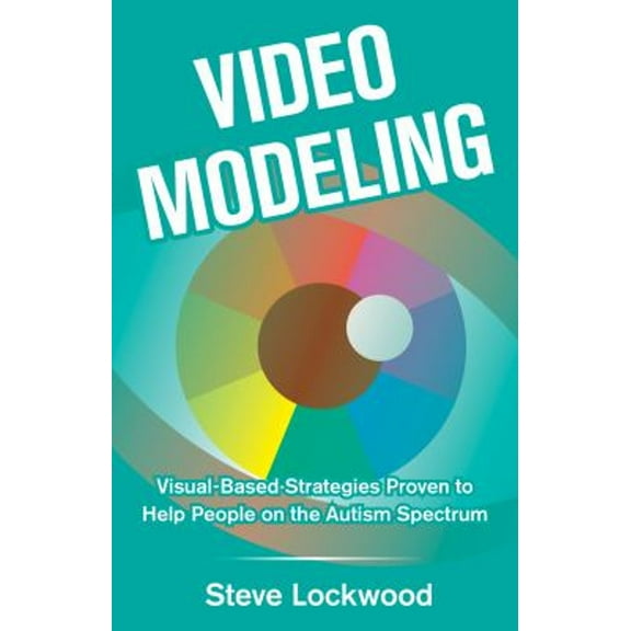 Pre-Owned Video Modeling : Visual-Based Strategies to Help People on the Autism Spectrum (Paperback) 9781941765586