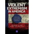 thumbnail image 1 of Pre-Owned Violent Extremism in America: Interviews with Former Extremists and Their Families on Radicalization and Deradicalization Paperback, 1 of 1