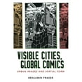 thumbnail image 1 of Pre-Owned Visible Cities, Global Comics: Urban Images and Spatial Form (Paperback) by Benjamin Fraser, 1 of 1