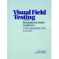 thumbnail image 1 of Pre-Owned Visual Field Testing with the Humphrey Field Analyzer: A Text and Clinical Atlas (Hardcover) 1556423896 9781556423895, 1 of 1