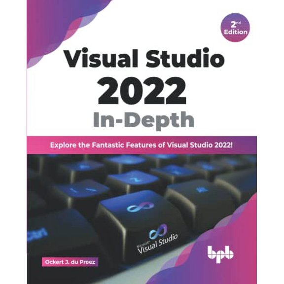 Pre-Owned Visual Studio 2022 In-Depth: Explore the Fantastic Features of Visual Studio 2022 - 2nd Edition Paperback