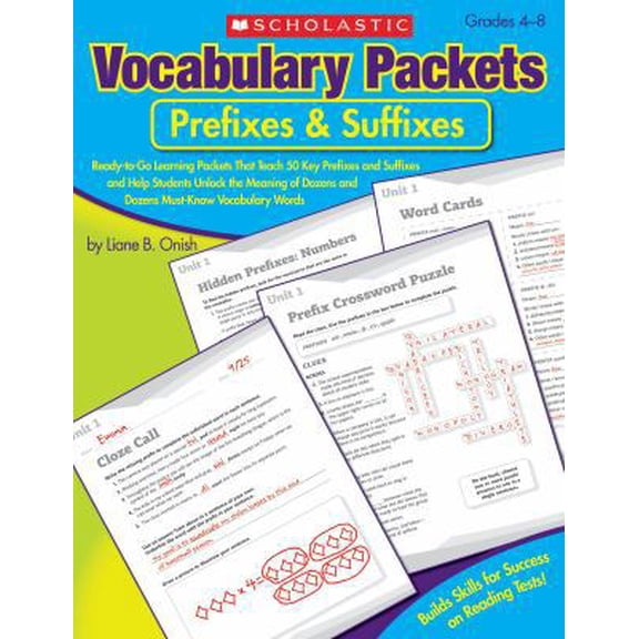 Pre-Owned Vocabulary Packets: Prefixes & Suffixes: Ready-To-Go Learning Packets That Teach 50 Key Prefixes and Suffixes and Help Students Unlock the Meaning of (Paperback) 054519864X 9780545198646